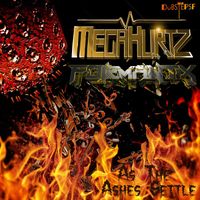 Megahurtz, Formantix - As the Ashes Settle
