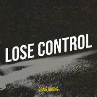 Craig Owens - Lose Control