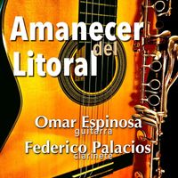 Federico Palacios & Omar Espinosa - Amanecer del Litoral