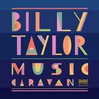 Billy Taylor - Music Caravan