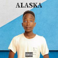 Alaska - Alaska Classics (Explicit)