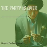 Georges Van Cauwenbergh - The Party Is Over