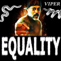 Viper - Equality (Explicit)