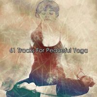 Classical Study Music - 61 Tracks For Peaceful Yoga