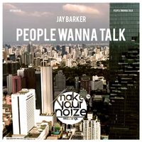 Jay Barker - People Wanna Talk