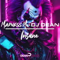 Madness M. & DJ Dean - Insane