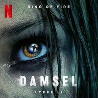 Lykke Li - Ring of Fire (from the Netflix Film "Damsel")