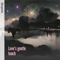 Benjamin - Love's Gentle Touch (Acoustic)