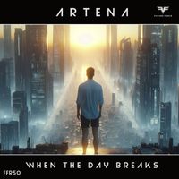 Artena - When the Day Breaks
