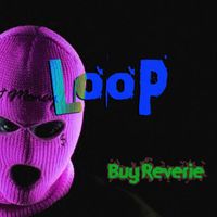 LoOp - Buy Reverie
