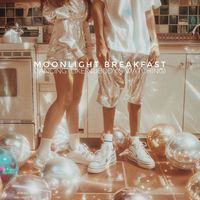 Moonlight Breakfast - Dancing (Like Nobody's Watching)