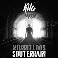 Kila - Souterrain (Explicit)