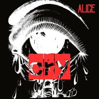Alice - Cry (Explicit)