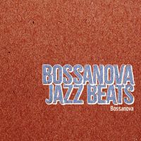 Bossanova - Bossanova Jazz Beats
