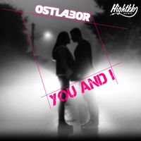 HIGHTKK & Ostlabor - You and I