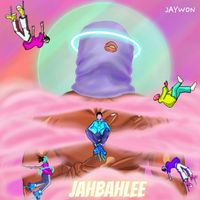 Jaywon - Jahbahlee (Explicit)