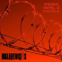 Malavenidos - Piedra, papel o pistola