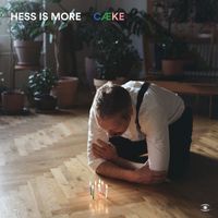 Hess Is More - CÆKE (Explicit)
