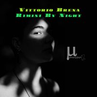 Vittorio Brena - Rimini By Night