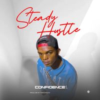 Confidence - Steady Hustle