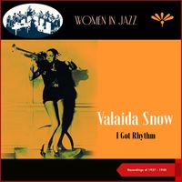 Valaida Snow - I Got Rhythm (Recordings of 1937 - 1940)
