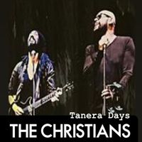 The Christians - Tanera Days