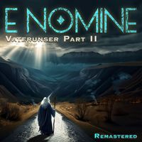 E Nomine - Vater Unser Part II (Psalm 23) (2024 Remastered)