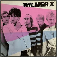 Wilmer X - Wilmer X