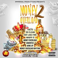 Immperial Alley Cat - Money Overload 2 (Explicit)