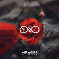 Vanilla Sky - Lips Like Roses