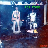 The Frogs - Rare