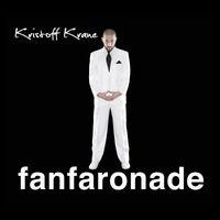 Kristoff Krane - Fanfaronade (Explicit)