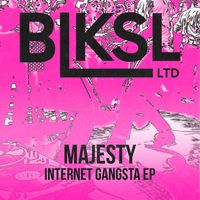 Majesty - Internet Gangsta EP