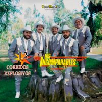 Los Incomparables De Tijuana - 12 Corridos Explosivos (Explicit)