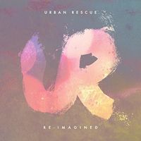 Urban Rescue - Re-Imagined