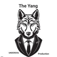 Underdog - The Yang (Explicit)