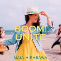 Maia Hirasawa - Boom! - Unite