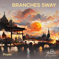 Pram - Branches Sway