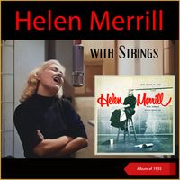 Helen Merrill - Helen Merrill with Strings (Album of 1955)