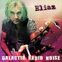 ELIAZ - Galactic Radio Noise