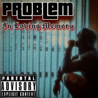 Problem - In Loving Memory (Explicit)