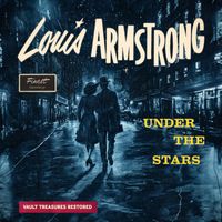 Louis Armstrong - Under The Stars (The Duke Velvet Edition)