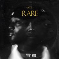 Ace - Rare (Explicit)