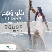 Elissa - Kello Waham (Rodge Remix)