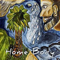 The Body - Homebody