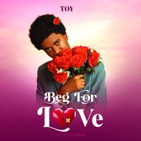 Toy - Beg for Love