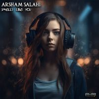 Arsham Salahi - Smells Like You
