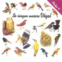 Vogelstimmen - So singen unsere Vögel, Folge 6