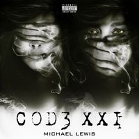 Michael Lewis - Code XXI (Explicit)
