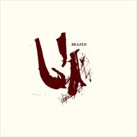 Brazen - 2001 EP (2024 Remaster)